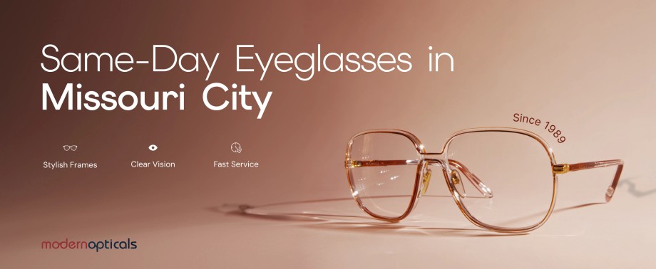 Same Day Eyeglasses in Missouri City
